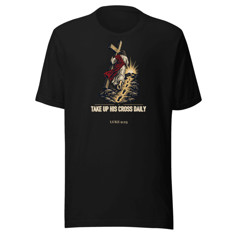 Take Up His Cross Daily Tee