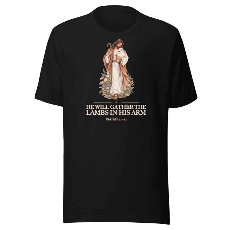 He Will Gather the Lambs in his Arm Tee