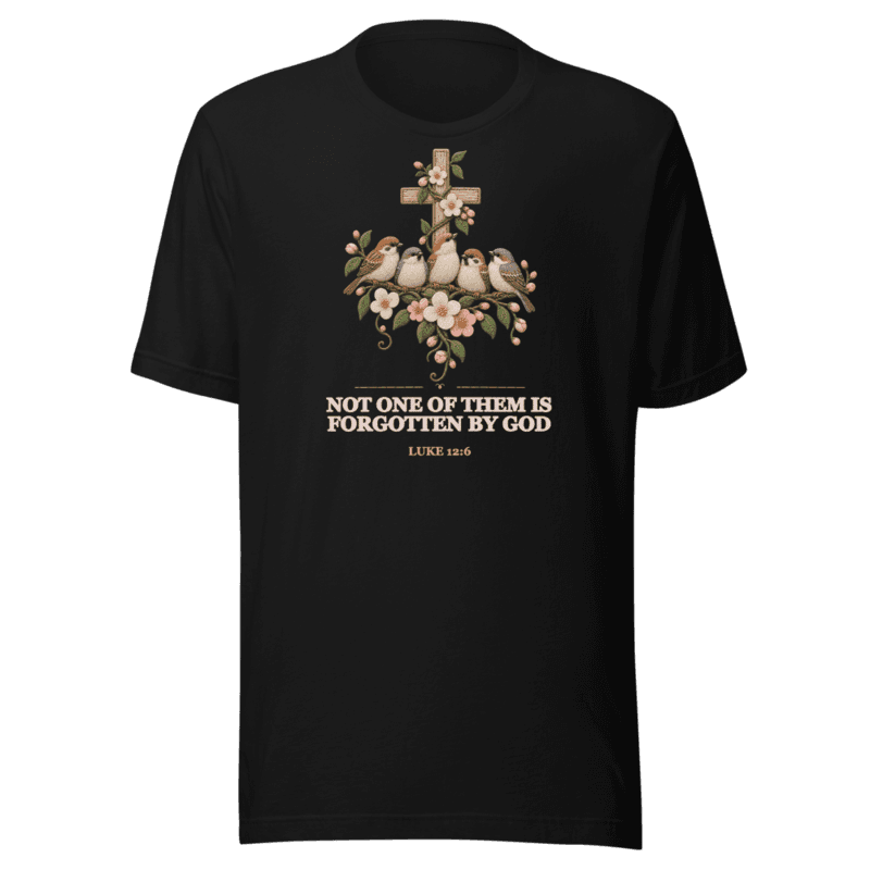 Not One of Them is Forgotten by God Tee