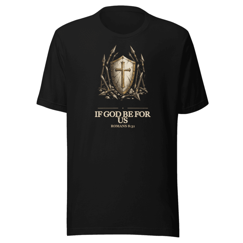 If God Be for Us Tee