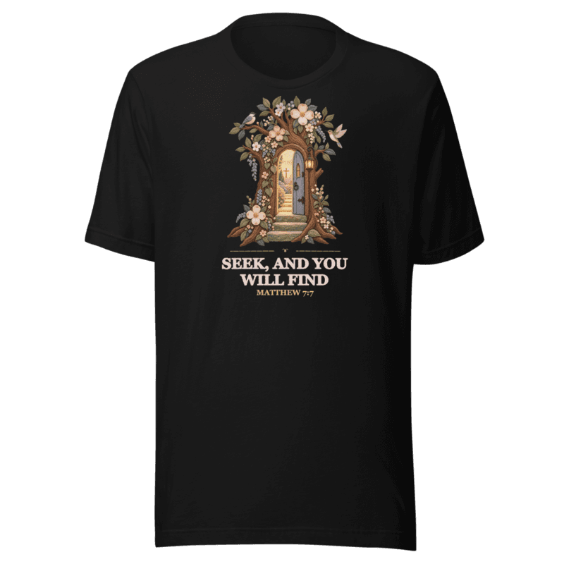 Seek, and You Will Find Tee