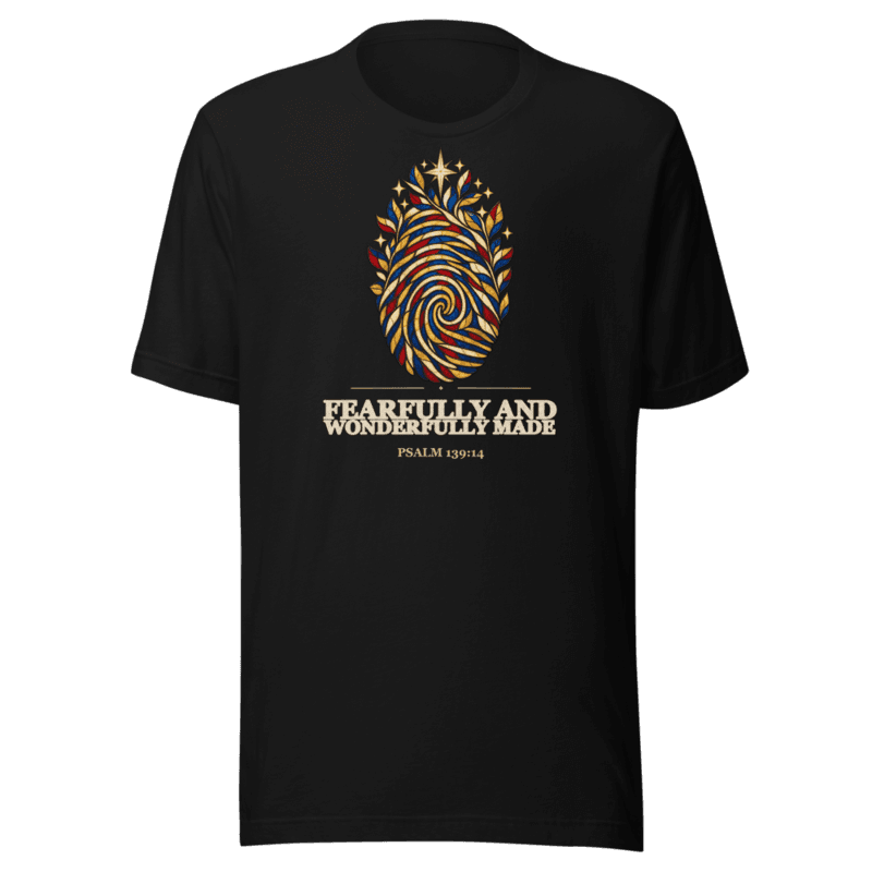 Fearfully and Wonderfully Made Tee
