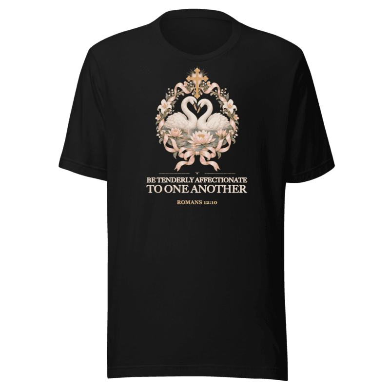 Be Tenderly Affectionate to One Another Tee