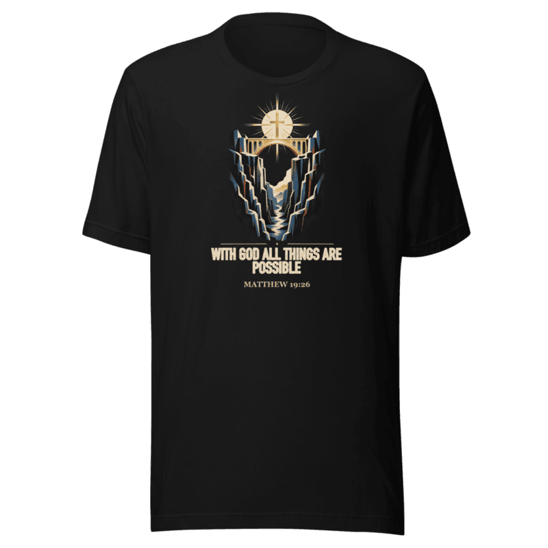 With God All Things Are Possible Tee