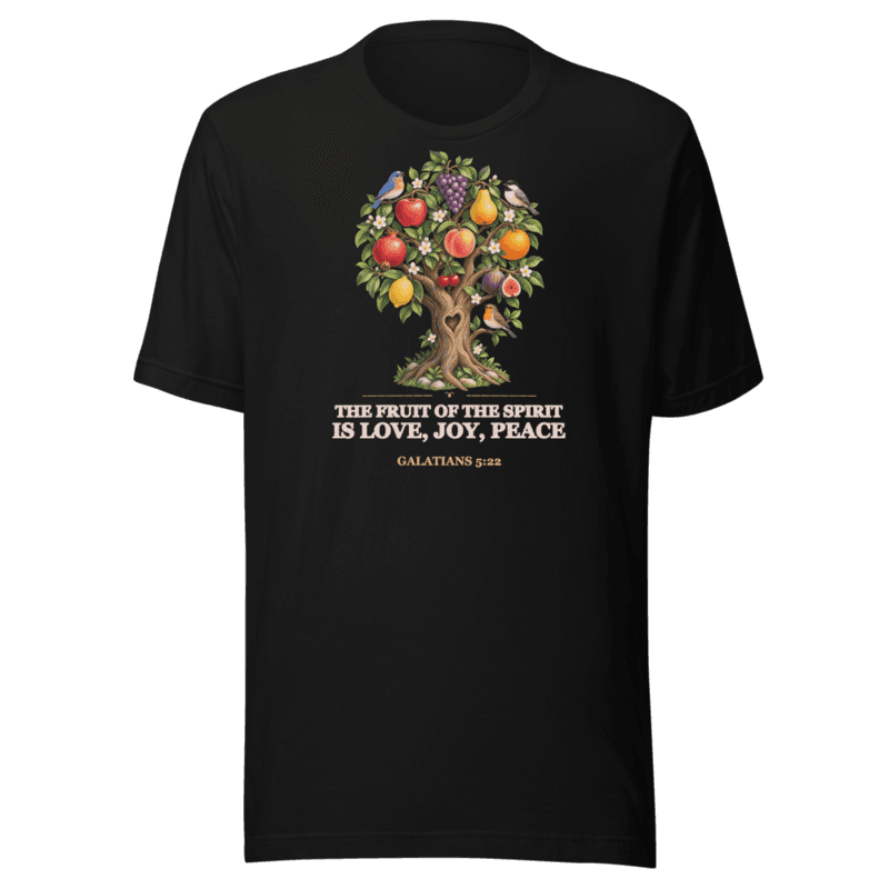 The Fruit of the Spirit is Love, Joy, Peace Tee