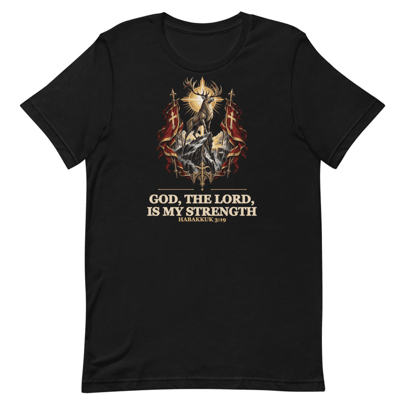 GOD, the Lord, is my Strength Tee