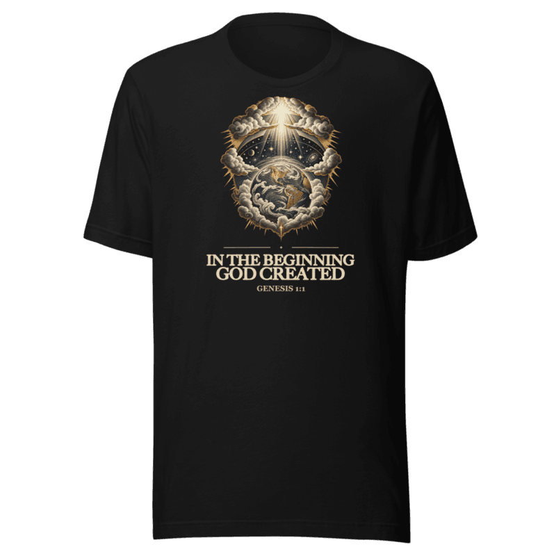 In the Beginning God Created Tee